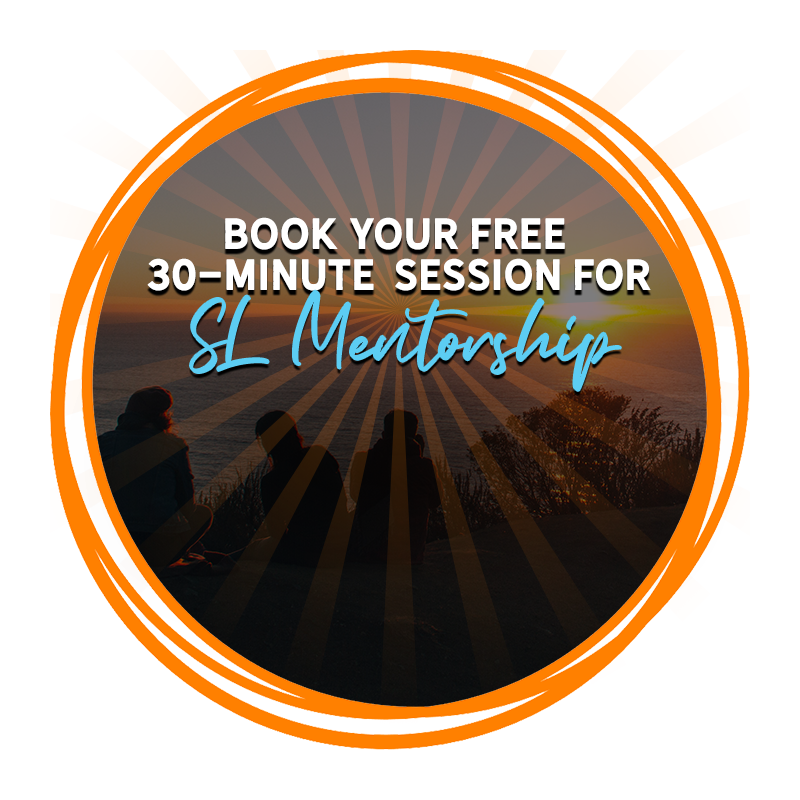 book your free 30 minute session for SL Mentorship